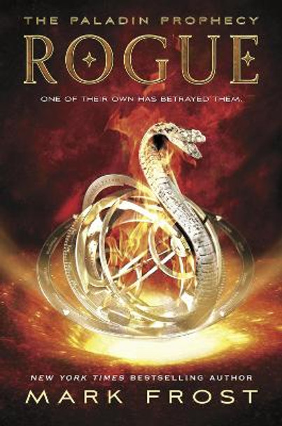 The Paladin Prophecy: Rogue: Book Three by Mark Frost