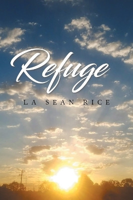 Refuge by La Sean Rice 9781961017689