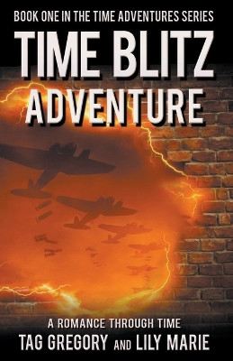 Time Blitz: Adventure by Tag Gregory 9798223930952