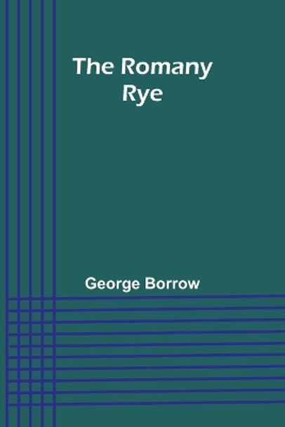 The Romany Rye by George Borrow 9789357949941