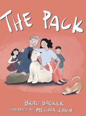 The Pack by Brad Backer 9798869038371