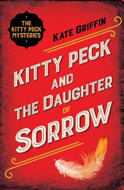 Kitty Peck and the Daughter of Sorrow by Kate Griffin