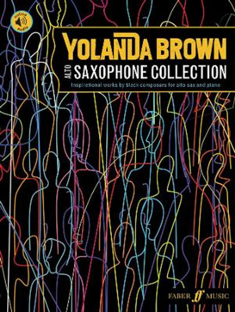 YolanDa Brown's Alto Saxophone Collection: Inspirational works by black composers by YolanDa Brown YolanDa Brown's Alto Saxophone Collection: Inspirational works by black composers by YolanDa Brown