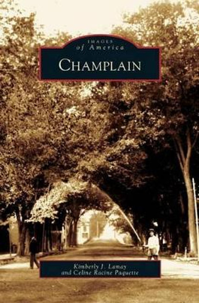 Champlain by Kimberly J Lamay 9781531627867
