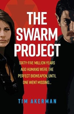 The Swarm Project by Tim Akerman 9781999597603
