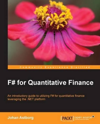 F# for Quantitative Finance by Johan Astborg 9781782164623