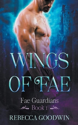 Wings of Fae by Rebecca Goodwin 9798201739959