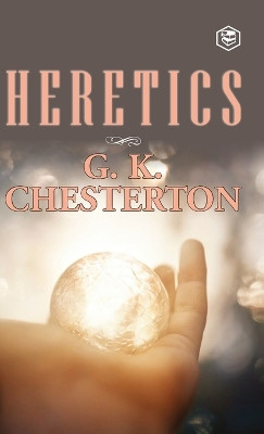 Heretics by G K Chesterton 9788119090433