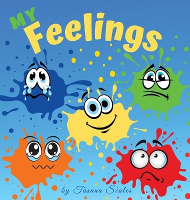 My Feelings by Tasana Scales 9781733649049