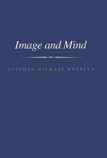 Image and Mind by Stephen Michael Kosslyn