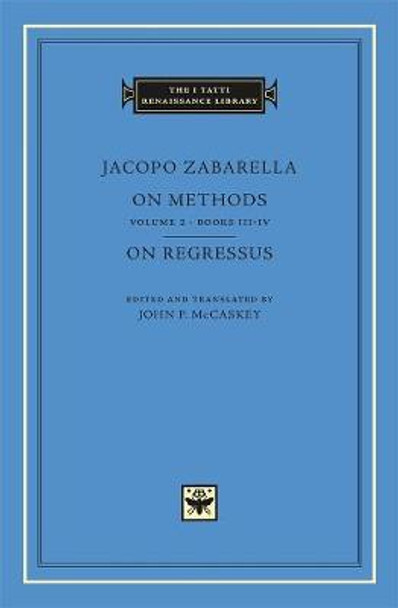 On Method, Volume 2: Books III-IV. On Regressus: Volume 2 by Jacopo Zabarella