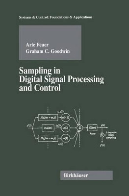 Sampling in Digital Signal Processing and Control by Arie Feuer 9781461275466