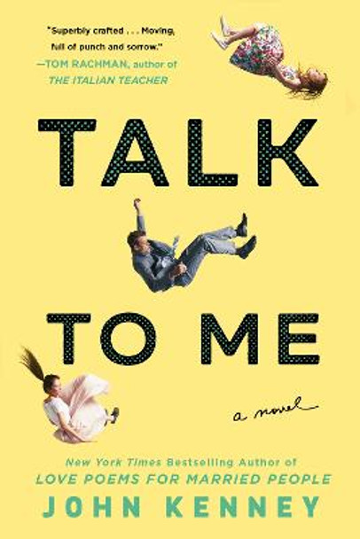 Talk To Me by John Kenney