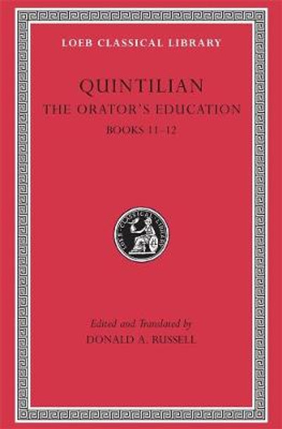 The Orator's Education: v. 5, Bk. 11-12 by Quintilian