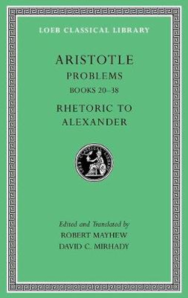 Problems: v. II: Rhetoric to Alexander by Aristotle