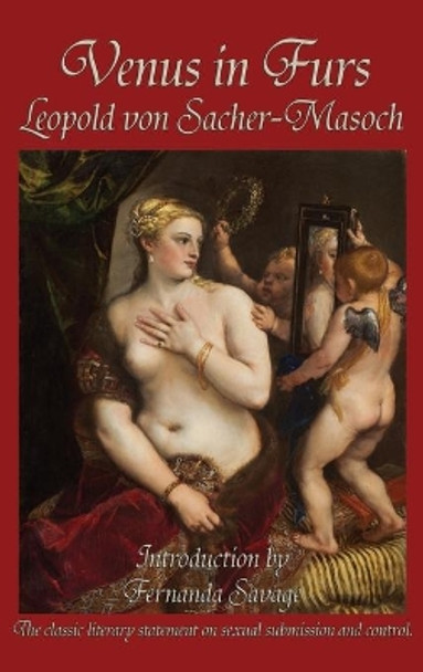 Venus in Furs by Leopold Von Sacher-Masoch 9781515420095
