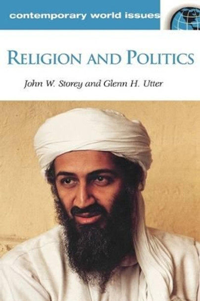 Religion and Politics: A Reference Handbook by John W. Storey 9781576072189