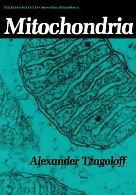 Mitochondria by Alexander Tzagoloff 9781461332961