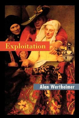 Exploitation by Alan Wertheimer
