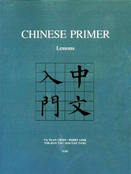 Chinese Primer, Volumes 1-3 (GR) by Ta-tuan Ch'en