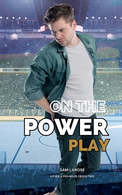 On the Power Play by Sam Larose 9798223053965