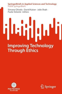 Improving Technology Through Ethics by Simona Chiodo 9783031529610