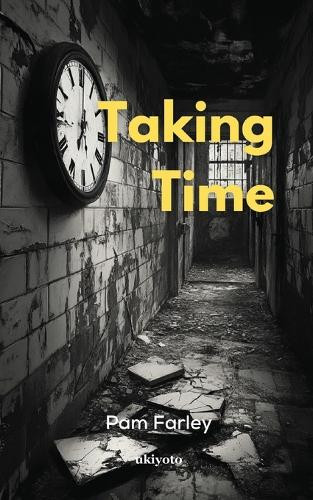 Taking Time by Pam Farley 9789367952368