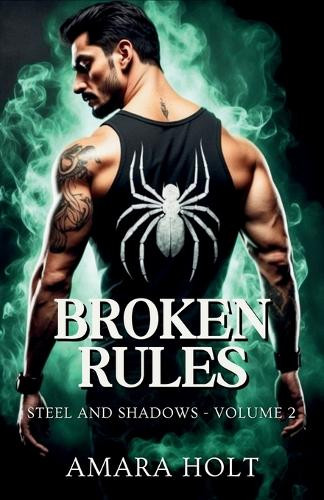 Broken Rules by Amara Holt 9798330630653