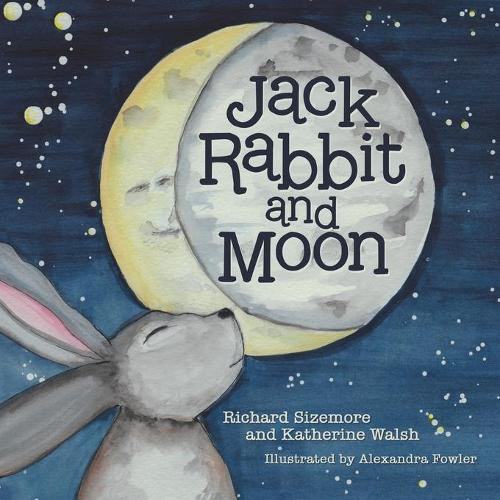 Jack Rabbit and Moon by Richard Sizemore 9781665705813