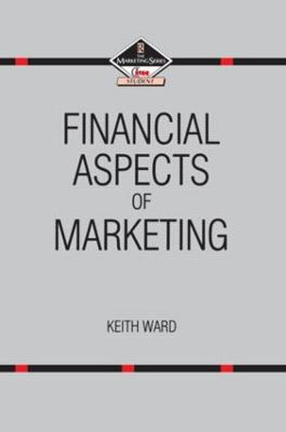 Financial Aspects of Marketing by Keith Ward
