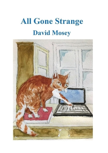 All Gone Strange by David Mosey 9781911232537