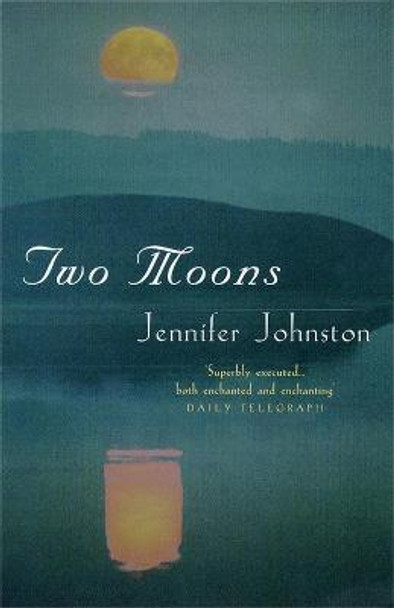 Two Moons by Jennifer Johnston