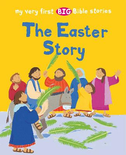 The Easter Story by Lois Rock