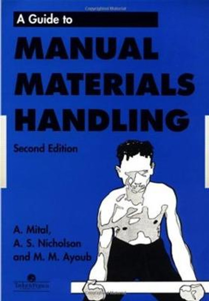 Guide to Manual Materials Handling by Anil Mital