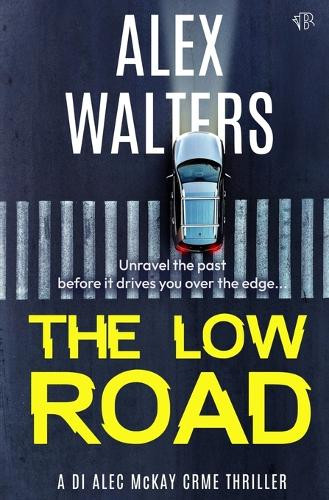 The Low Road by Alex Walters 9781917449632