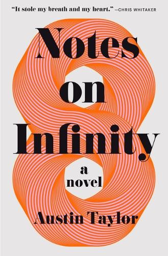 Notes on Infinity by Austin Taylor 9781250376107
