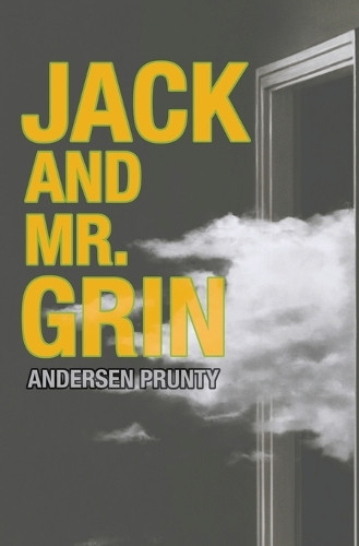 Jack and Mr. Grin by Andersen Prunty 9781957504186