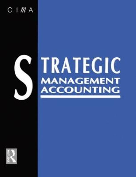 Strategic Management Accounting by Keith Ward