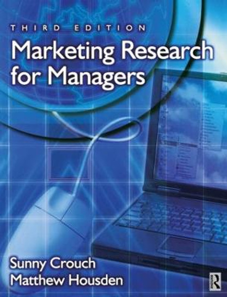 Marketing Research for Managers by Sunny Crouch