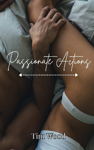 Passionate Actions by Tim Wood 9789916859599