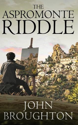 The Aspromonte Riddle by John Broughton 9784824197665