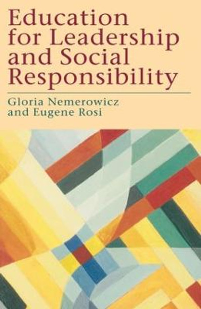 Education for Leadership and Social Responsibility by Gloria Nemerowicz