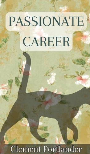 Passionate Career by Clement Portlander 9789916880029