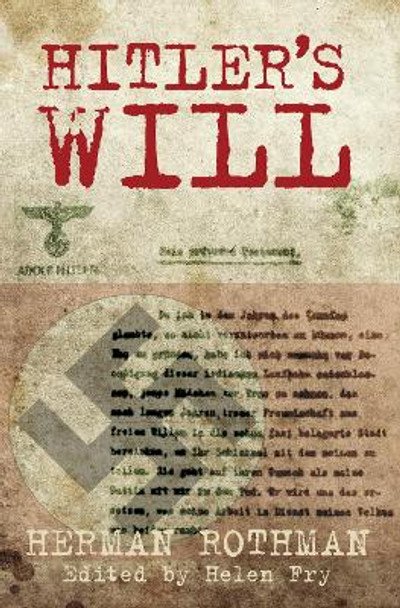 Hitler's Will by Herman Rothman