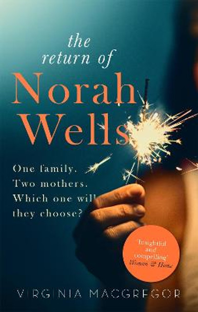 The Return of Norah Wells: THE FEEL-GOOD MUST-READ FOR 2018 by Virginia MacGregor