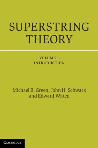 Superstring Theory: 25th Anniversary Edition by Michael B. Green 9781107029118