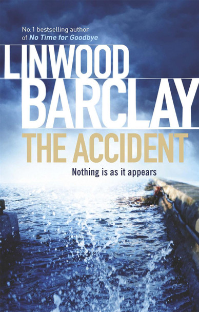The Accident Linwood Barclay 9780752883373