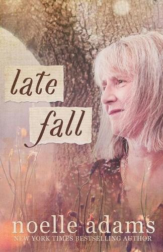 Late Fall by Noelle Adams 9781942083269