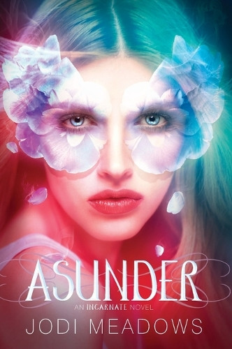 Asunder by Jodi Meadows 9780062060792