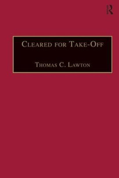 Cleared for Take-Off: Structure and Strategy in the Low Fare Airline Business by Thomas C. Lawton